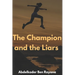 The Champion and the Liars