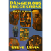 Dangerous Suggestions