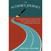 The Author's Journey: Your Roadmap to Navigating and Understanding the Publishing Industry