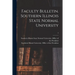 Faculty Bulletin. Southern Illinois State Normal University; 3