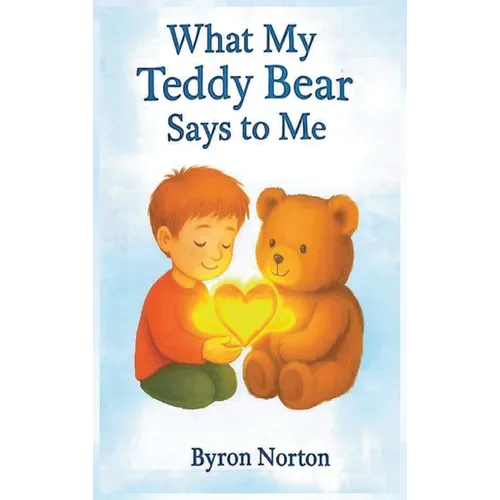 What My Teddy Bear Says to Me