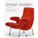 Immer Modern: Designklassiker Von 1825 Bis 1985 Aus Den Bestanden Des Kunstgewerbemuseums Berlin