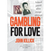 Gambling for Love, John Killick, Australia's first decimal currency bank robber