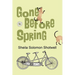 Gone Before Spring