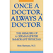 Once a Doctor, Always a Doctor