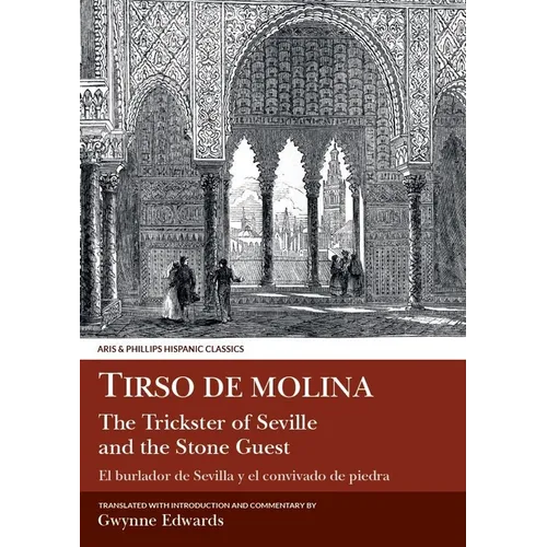 Tirso de Molina: The Trickster of Seville and the Stone Guest