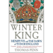 Winter King: Henry VII and the Dawn of Tudor England