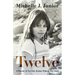 Twelve: A Memoir of Survival, Broken Silence, and Hope
