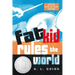 Fat Kid Rules the World