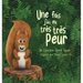 Une fois, j'ai eu très très peur