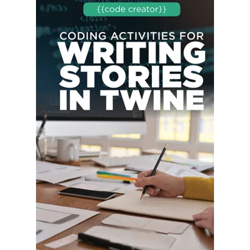 Coding Activities for Writing Stories in Twine