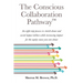The Conscious Collaboration Pathway: An Eight-Step Process to Stretch Donor and Social Impact Dollars While Increasing Impact for the Equity Cause You