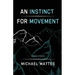 An Instinct for Movement: Linked Stories