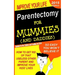 Parentectomy For Mummies (and Daddies): How to get rid of that unwanted other parent, stop access and get sole custody