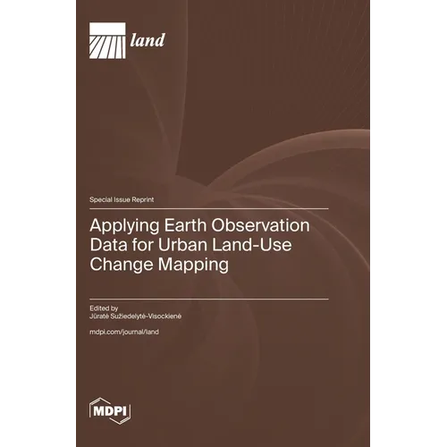 Applying Earth Observation Data for Urban Land-Use Change Mapping