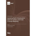 Applying Earth Observation Data for Urban Land-Use Change Mapping