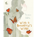 With a Butterfly's Wings