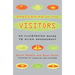 The Spaceships of the Visitors: An Illustrated Guide to Alien Spacecraft