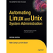 Automating Linux and UNIX System Administration
