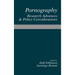 Pornography: Research Advances and Policy Considerations