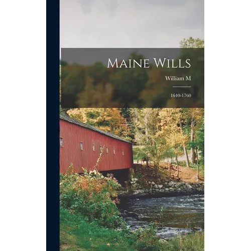 Maine Wills: 1640-1760