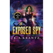 The Exposed Spy