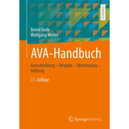 Ava-Handbuch: Ausschreibung - Vergabe - Abrechnung - Haftung