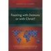 Feasting with Demons or with Christ?: An African Spiritual Reading of Ritual Meals in 1 Corinthians 8:1-11:1 and 11:17-34
