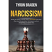 Narcissism: What You Need to Know about Narcissists and How They Use Manipulation Techniques such as Gaslighting to Control You