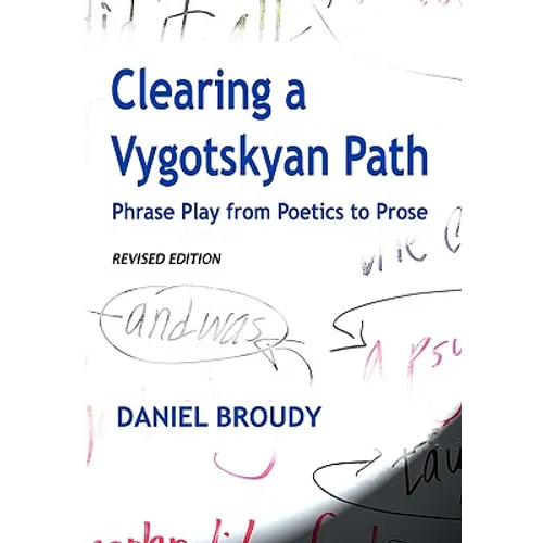 Clearing A Vygotskyan Path: Phrase Play From Poetics To Prose