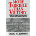 More Terrible Than Victory: North Carolina's Bloody Bethel Regiment, 1861-65