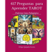 617 Preguntas Para Aprender Tarot
