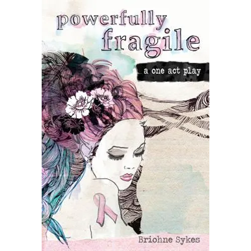 Powerfully Fragile