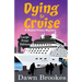 Dying to Cruise Large Print Edition
