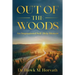 Out of the Woods: An Inspirational Self-Help Memoir