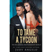 To Tame a Tycoon