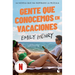 Gente Que Conocemos En Vacaciones: La Novela Que Ha Inspirado La Película / People We Meet on Vacation (Tv-Tie In)