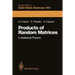 Products of Random Matrices: In Statistical Physics