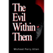 The Evil Within Them