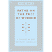 Paths on the Tree of Wisdom: A Course in 21st Century Kabbalah