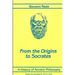A History of Ancient Philosophy I: From the Origins to Socrates