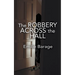 The Robbery Across the Hall
