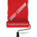 Legacy Leadership: The Application Workbook