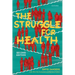 The Struggle for Health: Medicine and the Politics of Underdevelopment