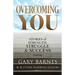 Overcoming You: Stories of Strength, Struggle & Success