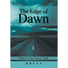 The Edge of Dawn: When No One Cared, I Did!