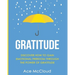 Gratitude: Discover How To Gain Emotional Freedom Through The Power Of Gratitude