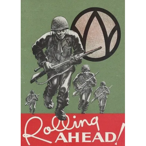 Rolling Ahead! The 89th Infantry Division Unit History Booklet