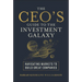 The Ceo's Guide to the Investment Galaxy: Navigating Markets to Build Great Companies