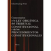 Comentarios a la Ley Organica del Tribunal Constitucional Y de Los Procedimientos Constitucionales